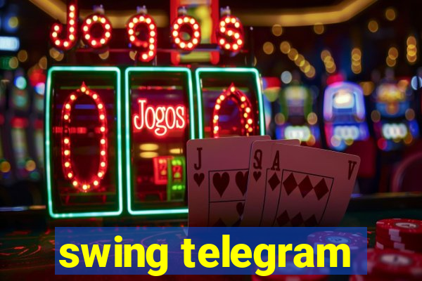 swing telegram